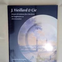 J. Vieillard & Cie – Histoire de l...