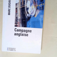 Campagne anglaise  – Marc Dugain