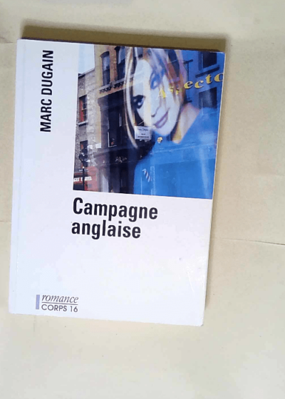 Campagne anglaise  - Marc Dugain