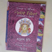 Petit Tibet Ladakh & Spiti carnet de route – Philippe Bichon