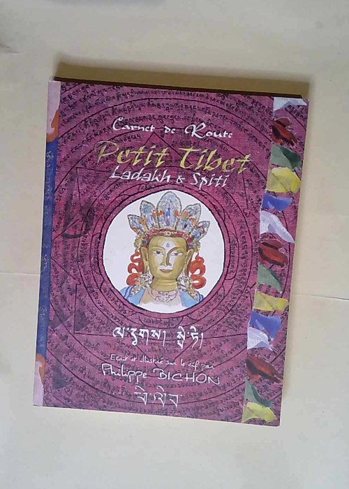 Petit Tibet Ladakh & Spiti carnet de route – Philippe Bichon