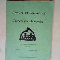 Cahiers ethnologiques N° 11 Jeux et enjeux d...