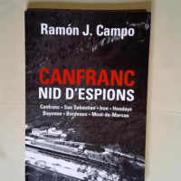 Canfranc nid d espions  – Ramón J. Cam...