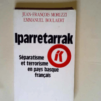 Iparretarrak Separatisme et terrorisme en pay...