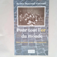 Pour tout l or du monde  – Renée Mayou...