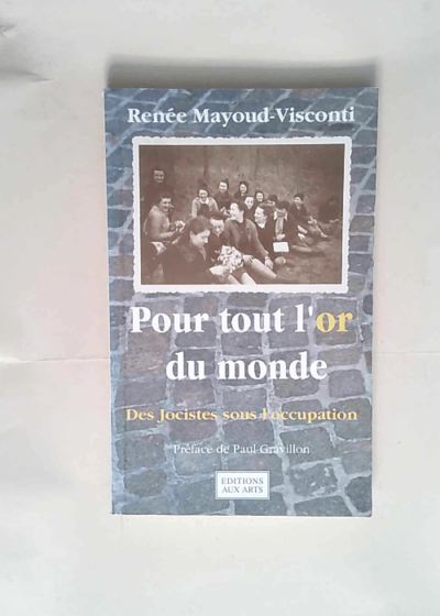 Pour tout l or du monde  - Renée Mayoud-Visconti