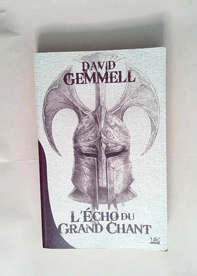 L écho du grand chant  - David Gemmell