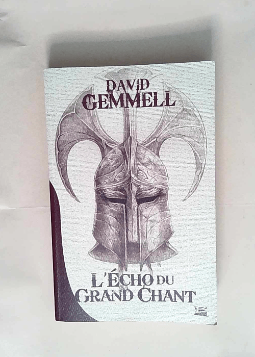 L écho du grand chant  – David Gemmell