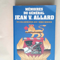 Mémoires du Général Jean V. Allard  &#8211...