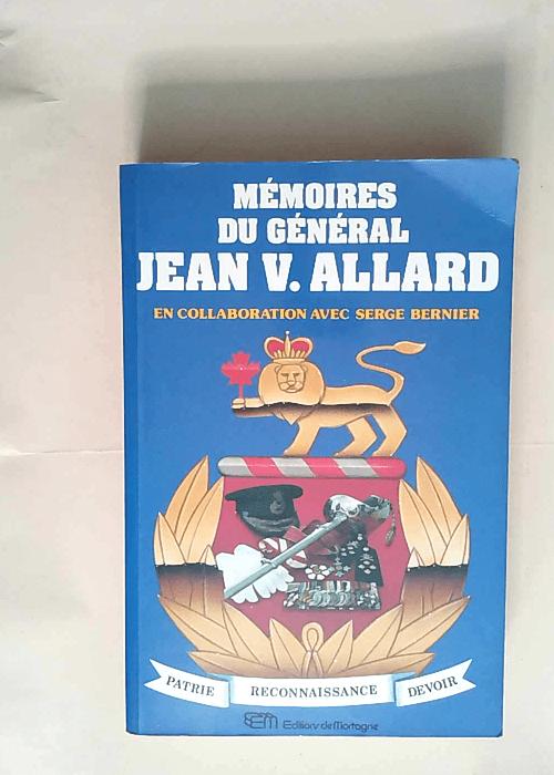 Mémoires du Général Jean V. Allard  – Allard