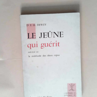 Le Jeûne qui guérit  – Edward Hooker ...