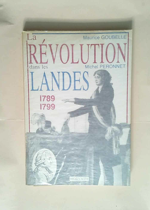 La revolution dans les landes 1789 1799 &#821...