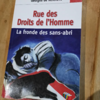 Rue Des Droits De L’homme – Le Fronde Des Sans-Abri – De Kerchove Georges