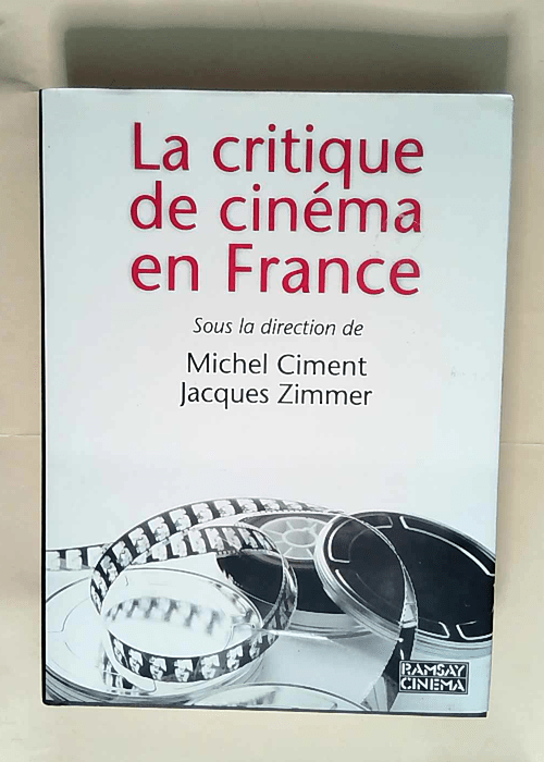 La critique de cinema en France  – Mich...