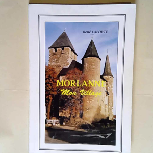 Morlanne mon village – René Laporte