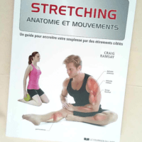 Stretching Anatomie et mouvements – Cra...