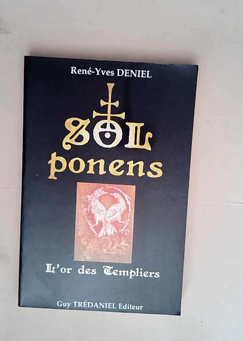 Sol ponens – L or des Templiers  – Deniel