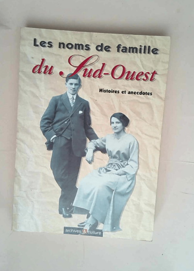 Les noms de famille du Sud-Ouest  - Sylvie Moniotte