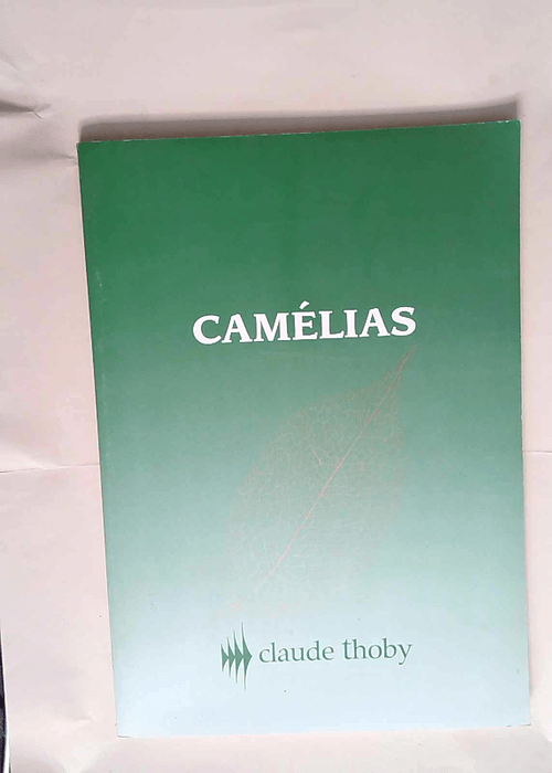 Camélias.  – Botanique