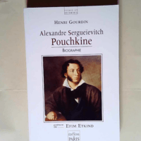 Alexandre Sergueievitch Pouchkine. Biographie...