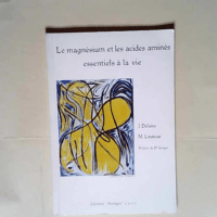 Le magnésium et les acides aminés essentiel...