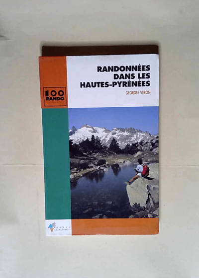 Randonnées dans les Hautes-Pyrénées  - Georges Véron