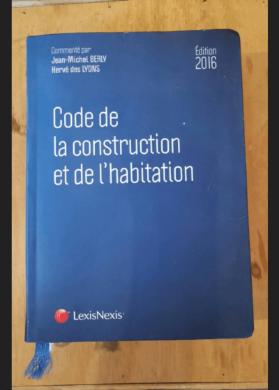 Code De La Construction Et De L'habitation - Code De La Construction Et De L'habitation