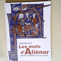 Les mots d Aliénor  – Katy Bernard