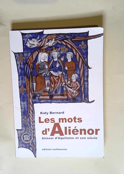 Les mots d Aliénor  - Katy Bernard