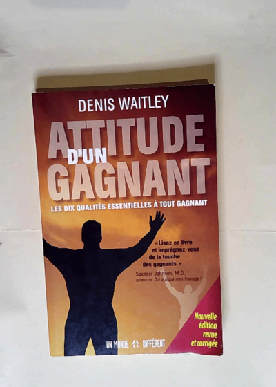 Attitude d un gagnant  - Denis Waitley