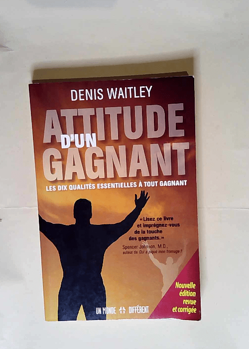 Attitude d un gagnant  – Denis Waitley