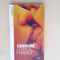 Censure & Cinéma En France  – Chr...