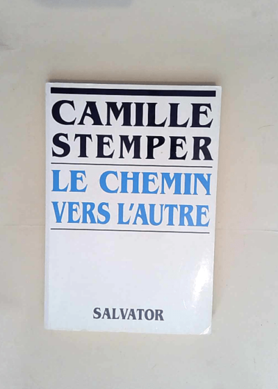 Le chemin vers l autre  - C Stemper