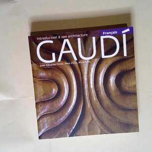 Gaudi Introduction A Son Architecture  &#8211...