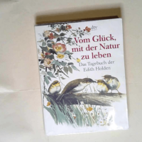 Vom Glück mit der Natur zu leben.  –