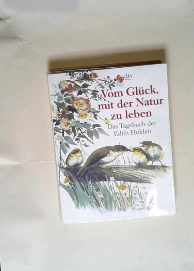 Vom Glück mit der Natur zu leben.  -