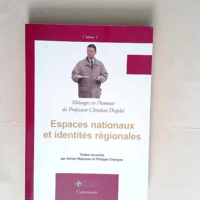 Espaces Nationaux et Identites Regionales &#8...