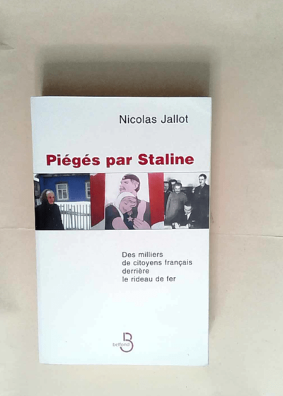 Piégés par Staline  - Nicolas JALLOT