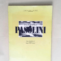 Pier Paolo Pasolini  – Marc Rombaut