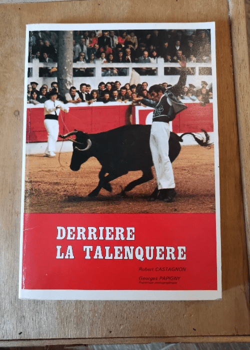 Derriere La Talenquere – Robert Castagnon Georges Papigny – Georges Papigny