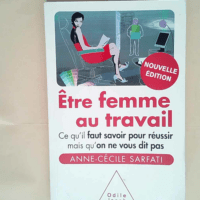 Être femme au travail Ce qu il faut savoir p...