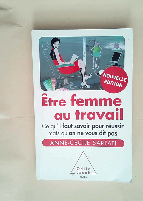 Être femme au travail Ce qu il faut savoir p...