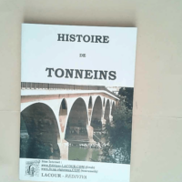 Histoire de Tonneins Collection Rediviva &#82...