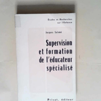 Supervision Et Formation De L Educateur Speci...