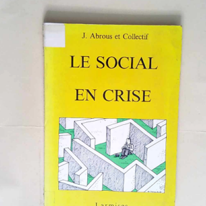Le Social en crise  – Jean Abrous