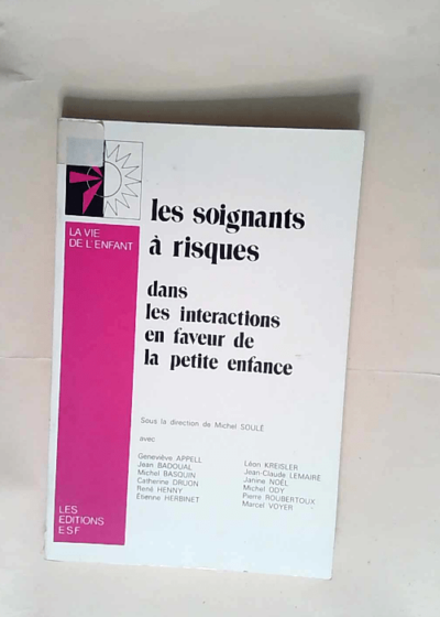 Les Soignants A Risque  - Michel Soulé