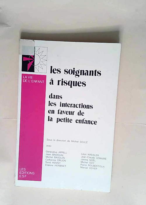 Les Soignants A Risque  – Michel Soulé