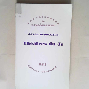 Théâtres du Je  – Joyce McDougall
