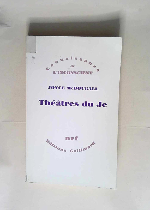 Théâtres du Je  – Joyce McDougall
