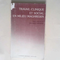 Travail clinique et social en milieu maghrebin  – Abdessalem Yahyaoui